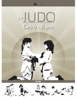Livre officiel FF Judo le judo des 6-8 ans | 4Trainer