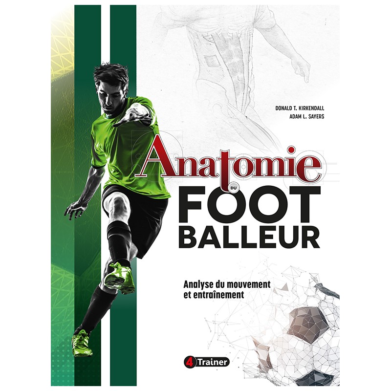 ANATOMIE DU FOOT - Analyse du mouvement et entraînement