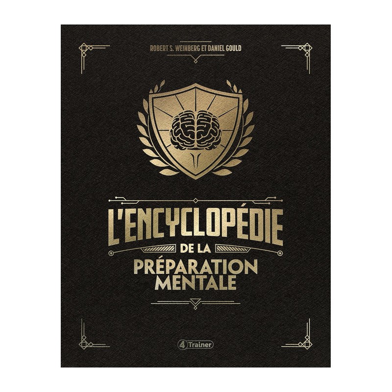 L'Encyclopédie de la préparation mentale L'Encyclopédie de la préparation mentale