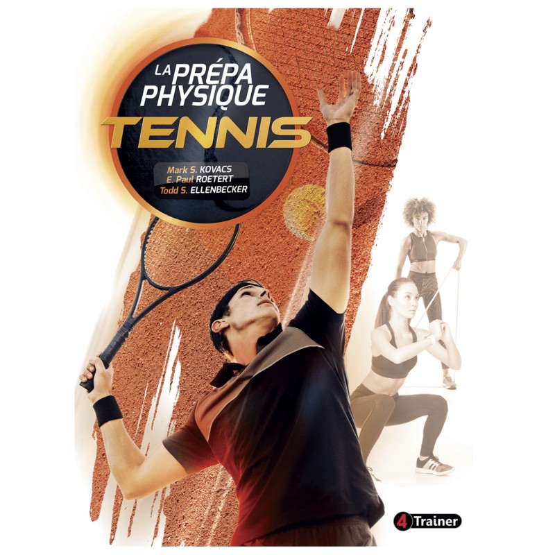 La Prépa Physique Tennis - Pack Performance La Prépa Physique Tennis - Pack Performance