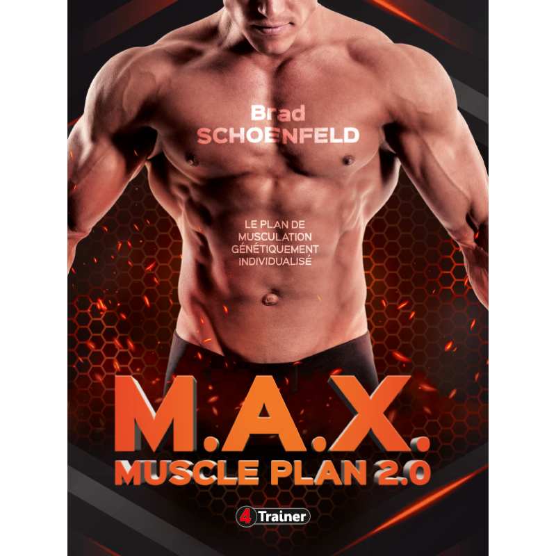 MAX MUSCLE PLAN 2.0 - 4TRAINER Editions MAX MUSCLE PLAN 2.0 - 4TRAINER Editions