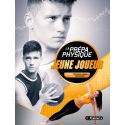 La prépa physique du Jeune Joueur  | Aurélien BROUSSAL & Laurent DELACOURT | 4Trainer Editions