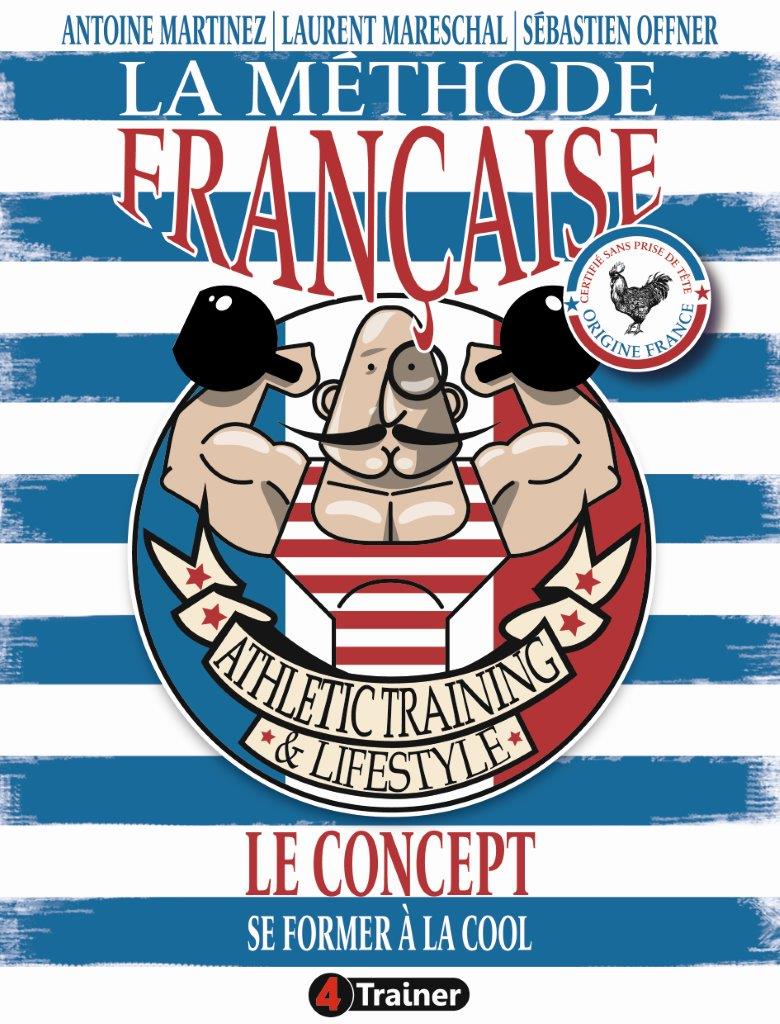 Methode Française : Volume I - Concept