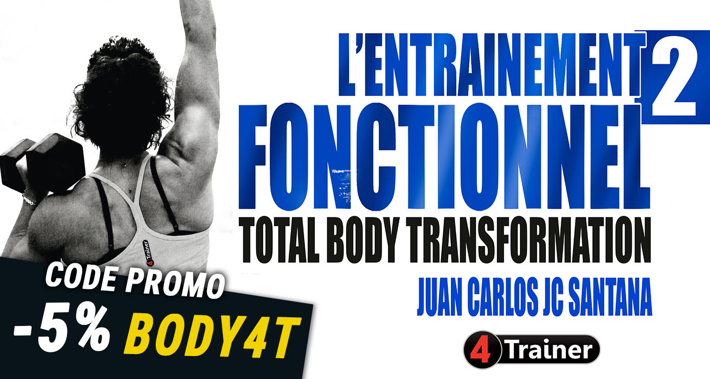 L'Entraînement Fonctionnel 2 : Total Body Transformation