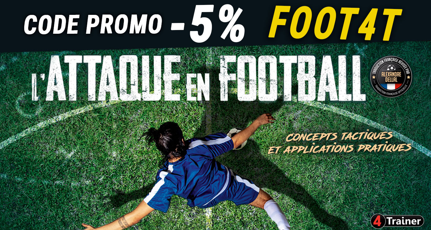 L'Attaque en Football - Code Promo 5% FOOT4T